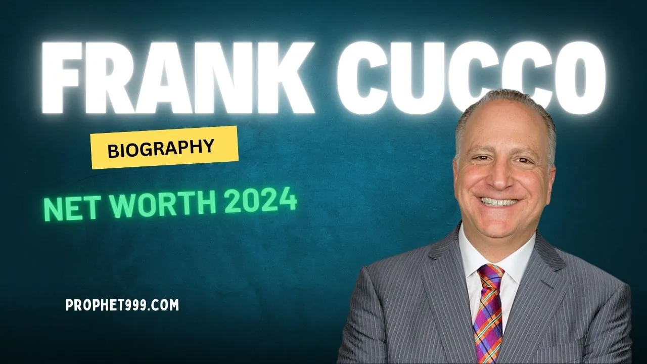 Frank Cucco Net Worth 2024, Wiki, Personal Life, Education, Unknown Facts, and Everything Frank Cucco Net Worth 2024