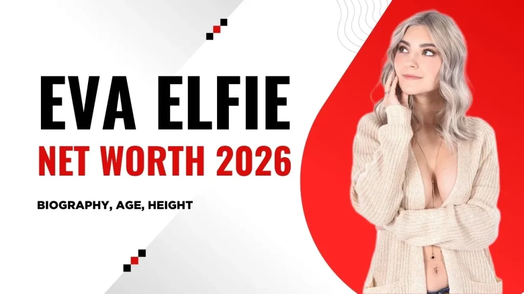 Eva Elfie Net Worth 2026 Biography