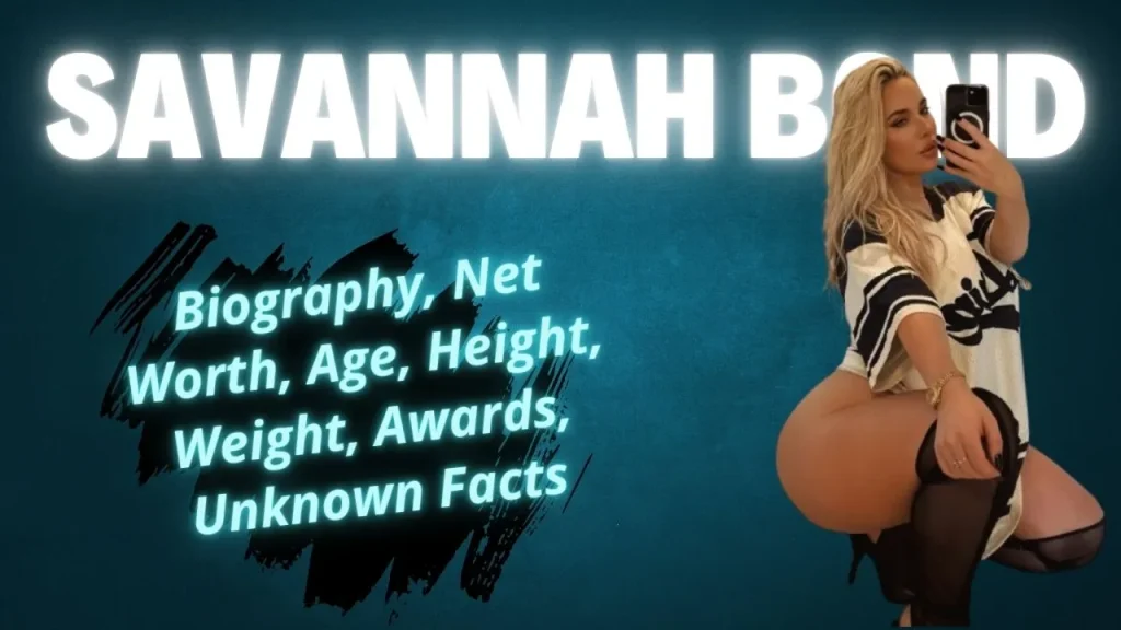 Popular erotic Actress Savannah Bond Biography